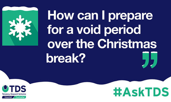 #AskTDS: How can I prepare for a void period over the Christmas break?