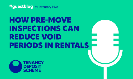 How pre-move inspections can reduce void periods in rentals