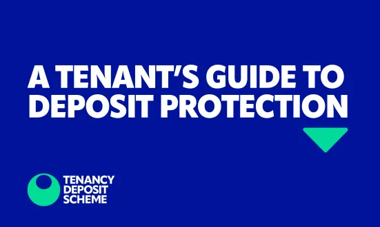 A tenant’s guide to deposit protection