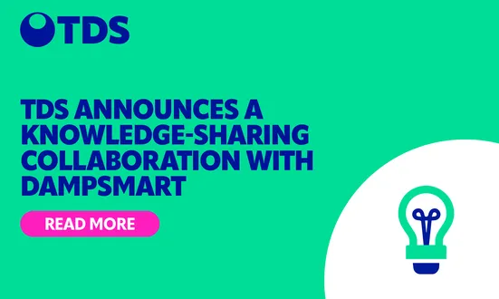 TDS announces a knowledge-sharing collaboration with DampSmart to diagnose Damp, Mould, and Insulation Issues for Private Landlords and Tenants