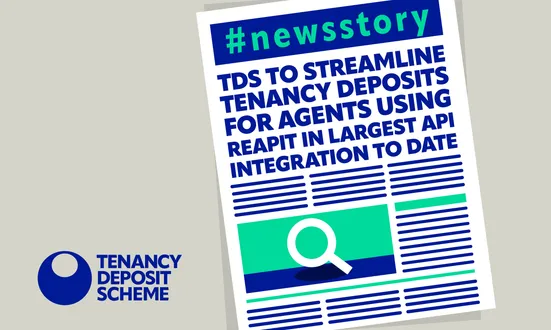 TDS to streamline tenancy deposits for agents using Reapit in largest API integration to date
